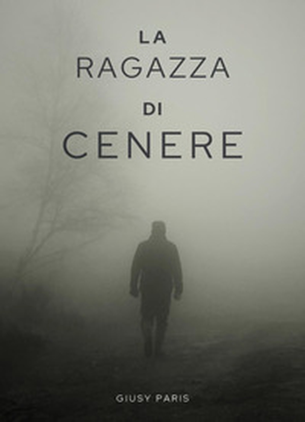 La ragazza di cenere - Librerie.coop La ragazza di cenere - Librerie.coop