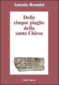 Delle cinque piaghe della santa Chiesa - Librerie.coop