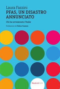 Pfas, un disastro annunciato. Chi ha avvelenato l'Italia - Librerie.coop