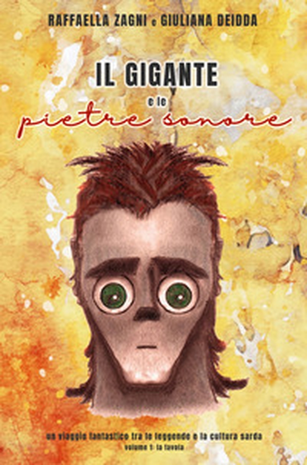 Il gigante e le pietre sonore - Vol. 1 - Librerie.coop Il gigante e le pietre sonore - Vol. 1 - Librerie.coop