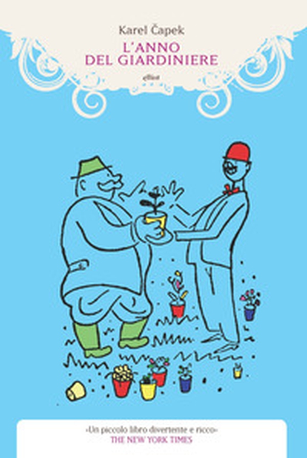 L'anno del giardiniere - Librerie.coop L'anno del giardiniere - Librerie.coop