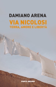 Via Nicolosi. Terra, amore e libertà - Librerie.coop