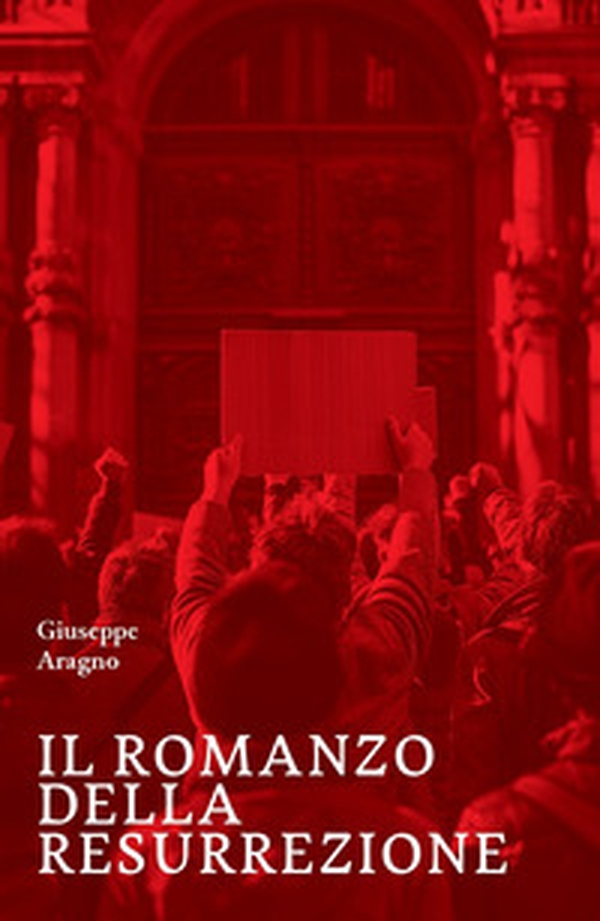 Il romanzo della resurrezione - Librerie.coop Il romanzo della resurrezione - Librerie.coop