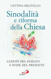 Sinodalità e riforma della Chiesa. Lezioni del passato e sfide del presente - Librerie.coop