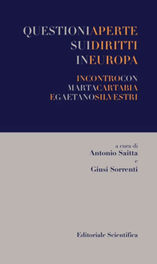 Questioni aperte sui diritti in Europa. Incontro con Marta Cartabia e Gaetano Silvestri - Librerie.coop Questioni aperte sui diritti in Europa. Incontro con Marta Cartabia e Gaetano Silvestri - Librerie.coop