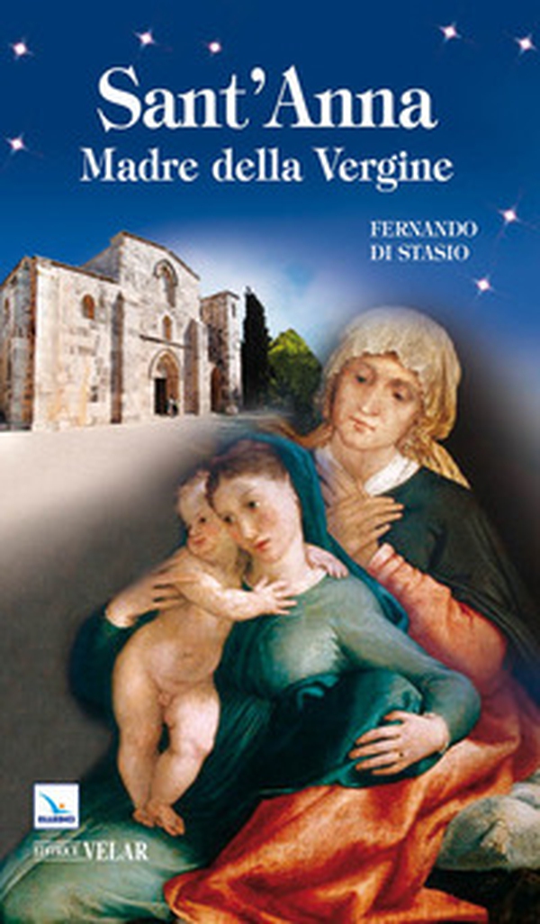 Sant'Anna. Madre della Vergine - Librerie.coop Sant'Anna. Madre della Vergine - Librerie.coop