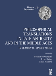 Philosophical translations in late antiquity and middle ages. In memory of Mauro Zonta - Librerie.coop