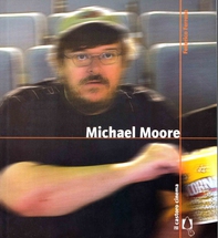Michael Moore - Librerie.coop Michael Moore - Librerie.coop