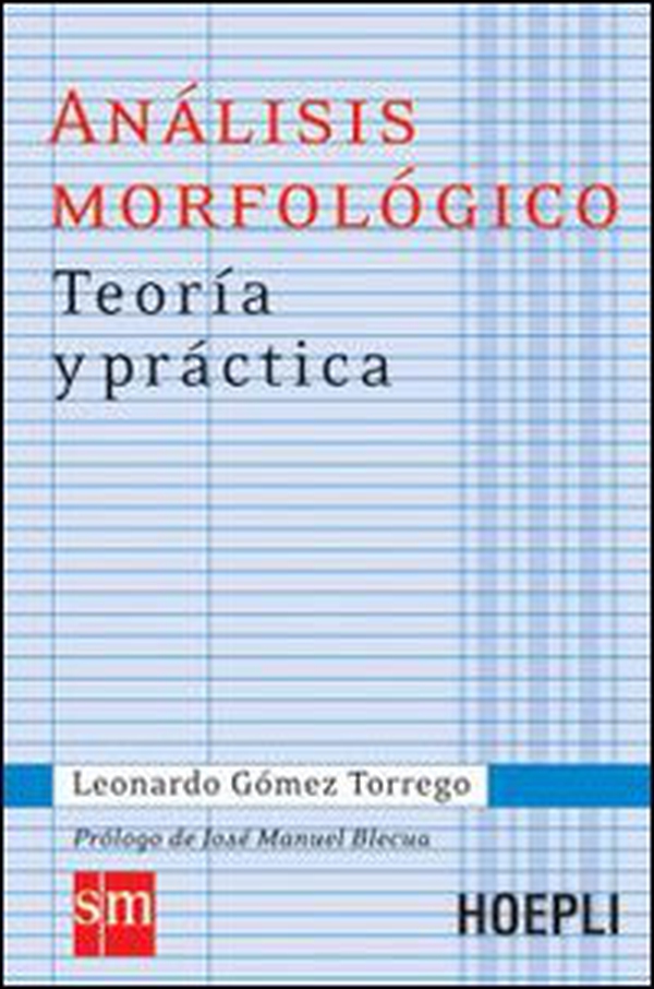 Análisis morfológico. Teoría y práctica - Librerie.coop Análisis morfológico. Teoría y práctica - Librerie.coop