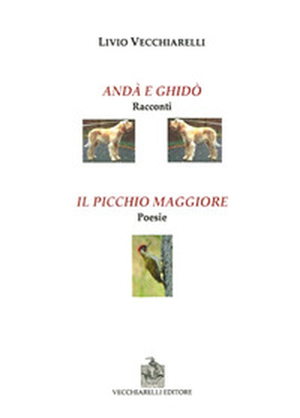 Andà e Ghidò-Il picchio verde - Librerie.coop Andà e Ghidò-Il picchio verde - Librerie.coop