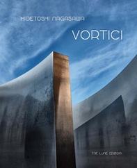 Vortici. Hidetoshi Nagasawa. Catalogo della mostra (Mantova, 27 maggio 2016-1 maggio 2017) - Librerie.coop