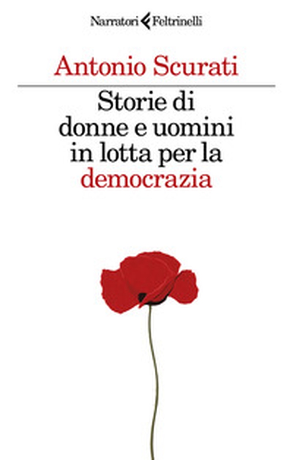 Storie di donne e uomini in lotta per la democrazia - Librerie.coop