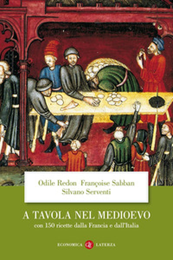 A tavola nel Medioevo. Con 150 ricette dalla Francia e dall'Italia - Librerie.coop A tavola nel Medioevo. Con 150 ricette dalla Francia e dall'Italia - Librerie.coop