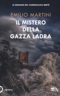 Il mistero della gazza ladra. Le indagini del commissario Berté - Librerie.coop Il mistero della gazza ladra. Le indagini del commissario Berté - Librerie.coop