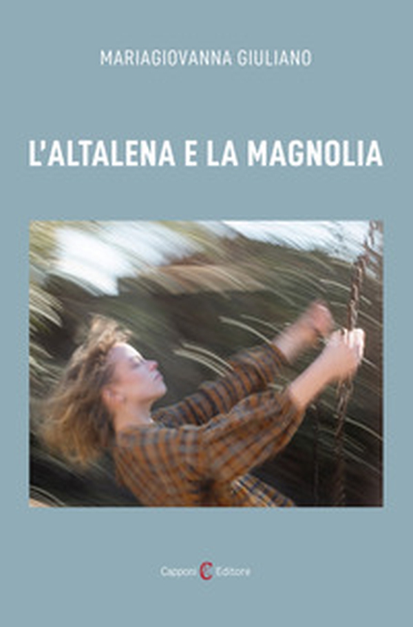 L'altalena e la magnolia - Librerie.coop L'altalena e la magnolia - Librerie.coop