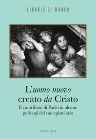 L'uomo nuovo creato da Cristo - Librerie.coop