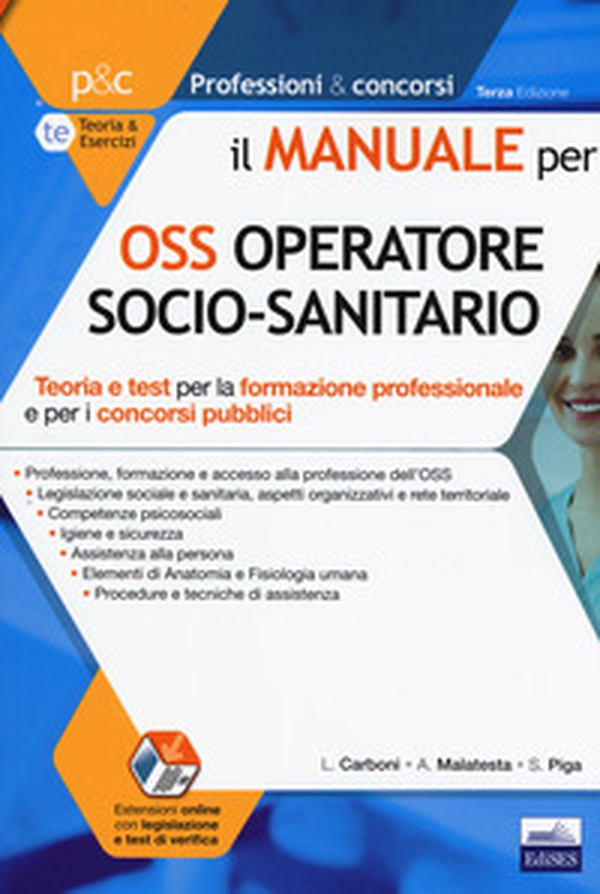 Il manuale OSS operatore socio-sanitario. Teoria e test per la formazione professionale e per i concorsi pubblici - Librerie.coop Il manuale OSS operatore socio-sanitario. Teoria e test per la formazione professionale e per i concorsi pubblici - Librerie.coop