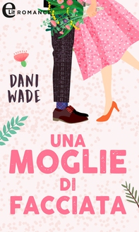 Una moglie di facciata (eLit) - Librerie.coop