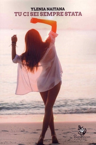 Tu ci sei sempre stata - Librerie.coop