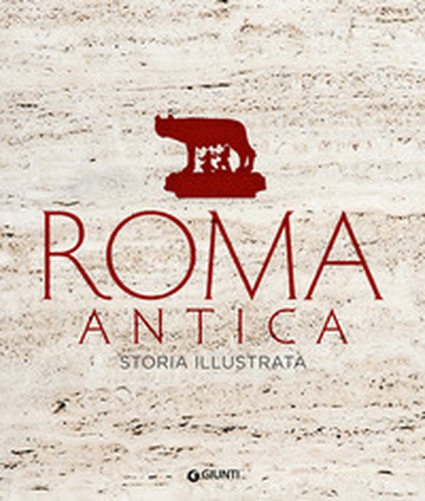Roma antica. Storia illustrata - Librerie.coop Roma antica. Storia illustrata - Librerie.coop