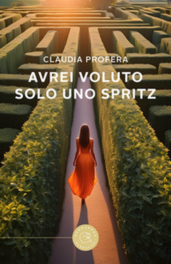 Avrei voluto solo uno spritz - Librerie.coop Avrei voluto solo uno spritz - Librerie.coop