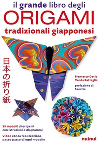 Il grande libro degli origami tradizionali giapponesi - Librerie.coop