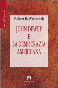 John Dewey e la democrazia americana - Librerie.coop