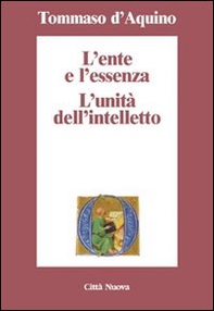 L'ente e l'essenza. L'unità dell'intelletto - Librerie.coop L'ente e l'essenza. L'unità dell'intelletto - Librerie.coop