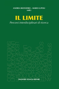 Il limite. Percorsi interdisciplani di ricerca - Librerie.coop