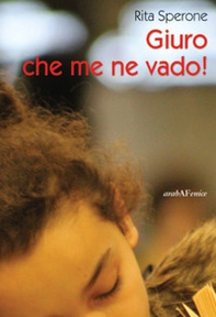 Giuro che me ne vado! - Librerie.coop