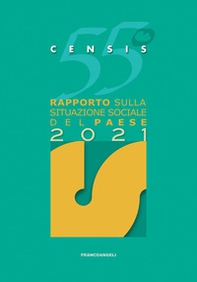 55º rapporto sulla situazione sociale del Paese 2021 - Librerie.coop 55º rapporto sulla situazione sociale del Paese 2021 - Librerie.coop