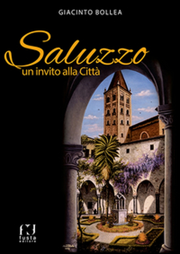 Saluzzo. Un invito alla città - Librerie.coop Saluzzo. Un invito alla città - Librerie.coop