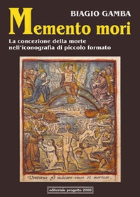 Memento mori. La concezione della morte nell'iconografia di piccolo formato - Librerie.coop