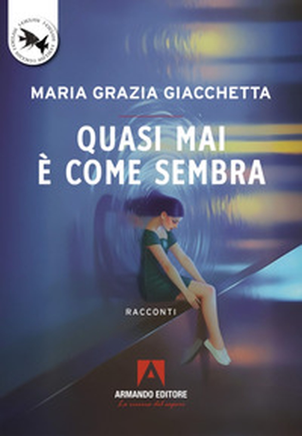 Quasi mai è come sembra - Librerie.coop Quasi mai è come sembra - Librerie.coop