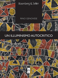 Un illuminismo autocritico - Librerie.coop Un illuminismo autocritico - Librerie.coop