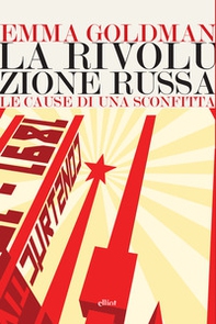 La rivoluzione russa. Le cause di una sconfitta - Librerie.coop La rivoluzione russa. Le cause di una sconfitta - Librerie.coop