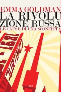 La rivoluzione russa. Le cause di una sconfitta - Librerie.coop