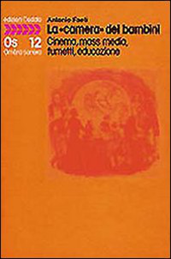 La «camera» dei bambini. Cinema, mass media, fumetti, educazione - Librerie.coop La «camera» dei bambini. Cinema, mass media, fumetti, educazione - Librerie.coop