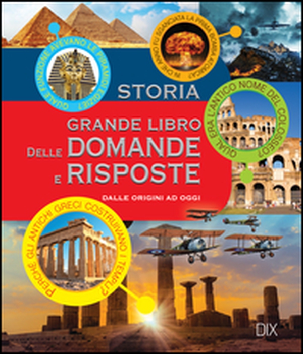 Storia. Grande libro delle domande e risposte - Librerie.coop Storia. Grande libro delle domande e risposte - Librerie.coop
