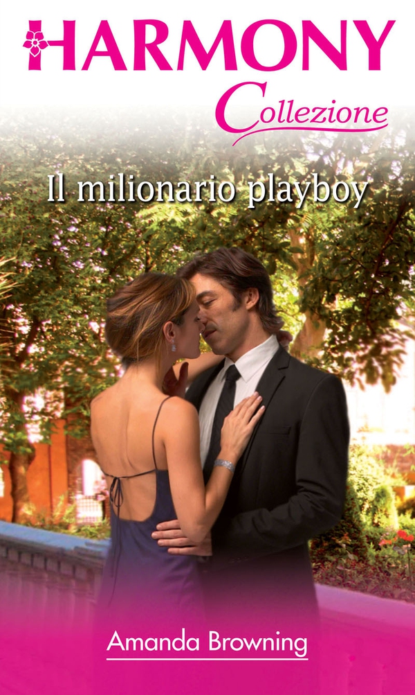 Il milionario playboy - Librerie.coop Il milionario playboy - Librerie.coop