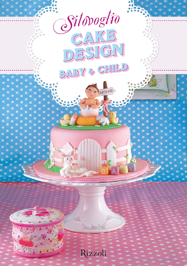 Cake Design Baby & Child - Librerie.coop Cake Design Baby & Child - Librerie.coop