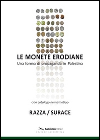 Le monete erodiane. Una forma di propaganda in Palestina - Librerie.coop