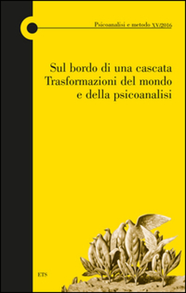 Sul bordo di una cascata. Trasformazioni del mondo e della psicoanalisi - Librerie.coop Sul bordo di una cascata. Trasformazioni del mondo e della psicoanalisi - Librerie.coop
