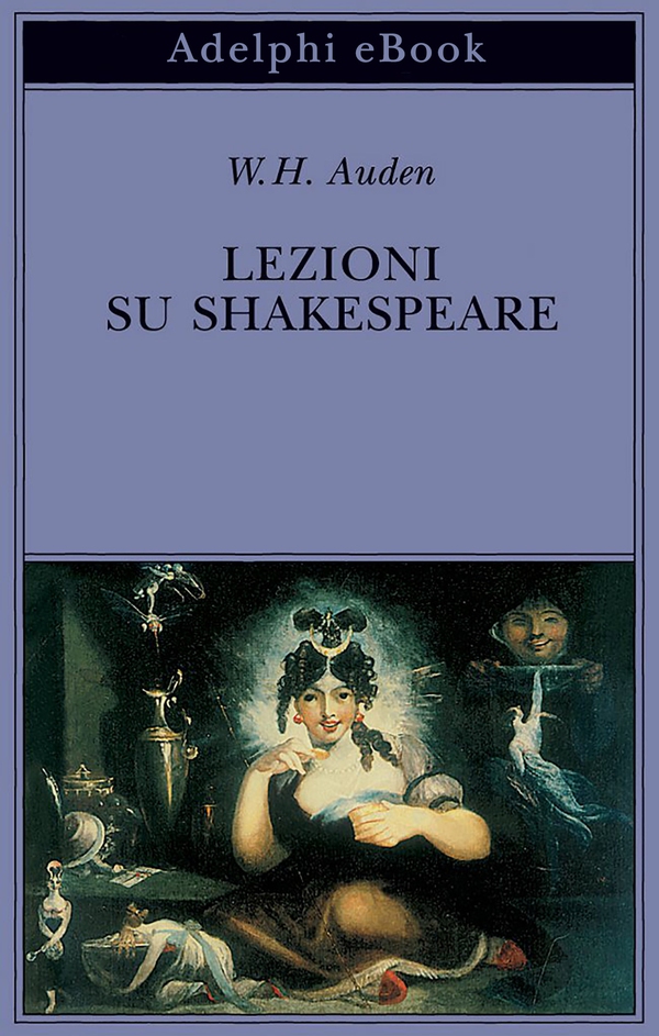 Lezioni su Shakespeare - Librerie.coop Lezioni su Shakespeare - Librerie.coop