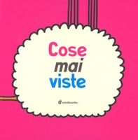 Cose mai viste - Librerie.coop Cose mai viste - Librerie.coop