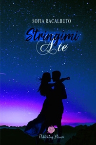 Stringimi a te - Librerie.coop