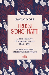 I russi sono matti. Corso sintetico di letteratura russa 1820-1991 - Librerie.coop