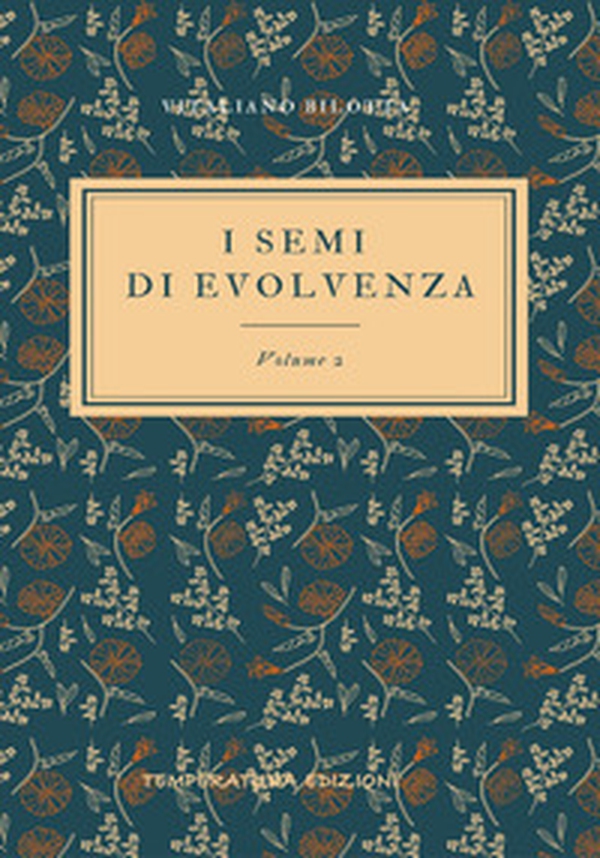 I semi di evolvenza - Vol. 2 - Librerie.coop