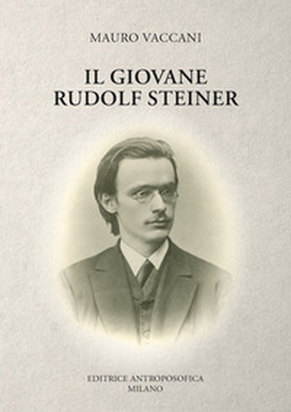 Giovane Rudolf Steiner - Librerie.coop Giovane Rudolf Steiner - Librerie.coop