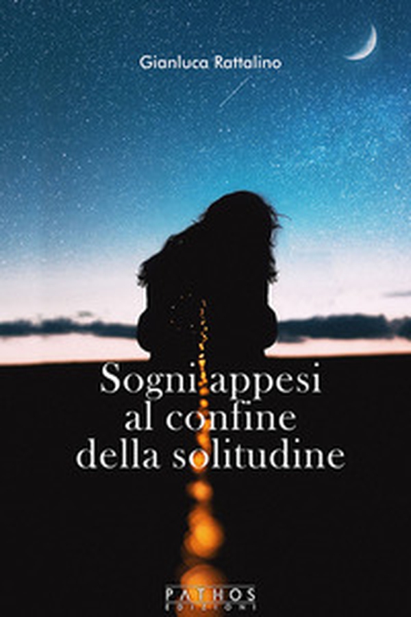Sogni appesi al confine della solitudine - Librerie.coop